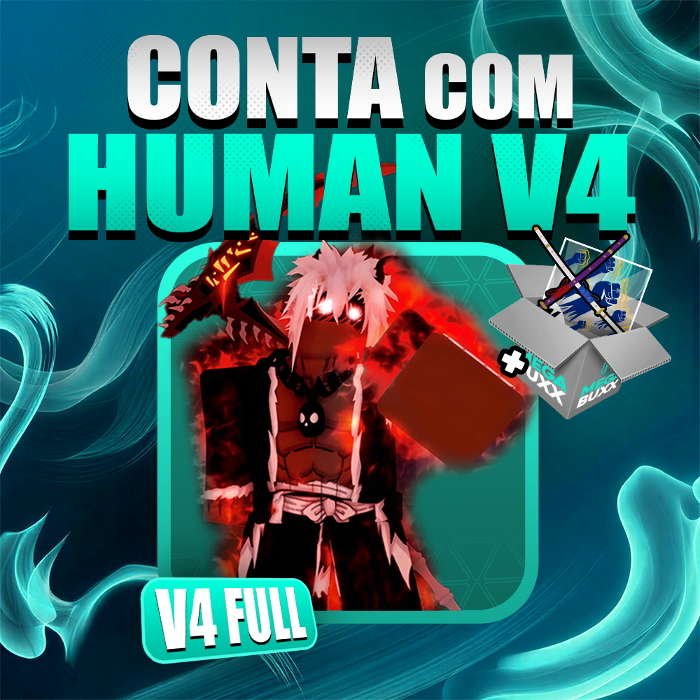 『 🙎♂️ 』HUMAN V4 FULL + GODHUMAN + CDK + LEVEL MAX